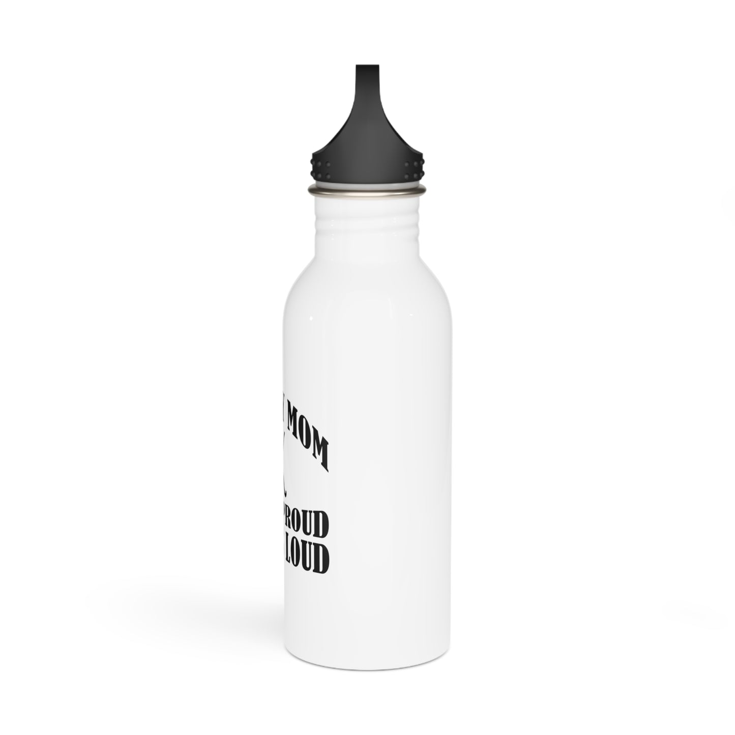 Bouteille d'eau en acier inoxydable Crazy Proud Always Loud