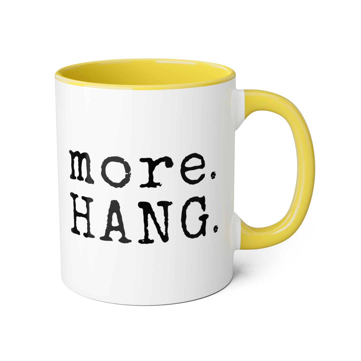 Plus. ACCROCHER. Tasse (6 couleurs), 11oz