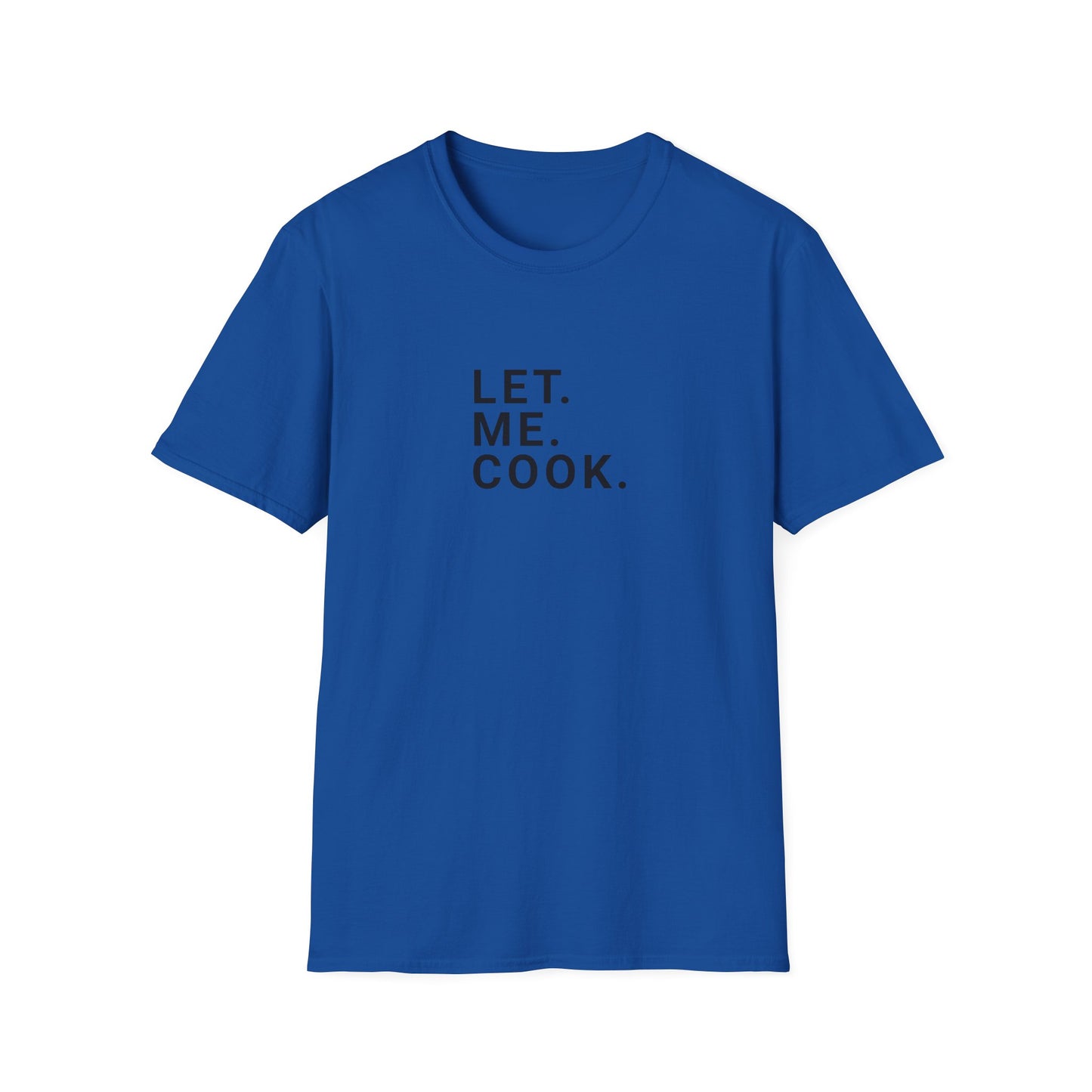 Laisser. Moi. Cuisiner. T-shirt Homme