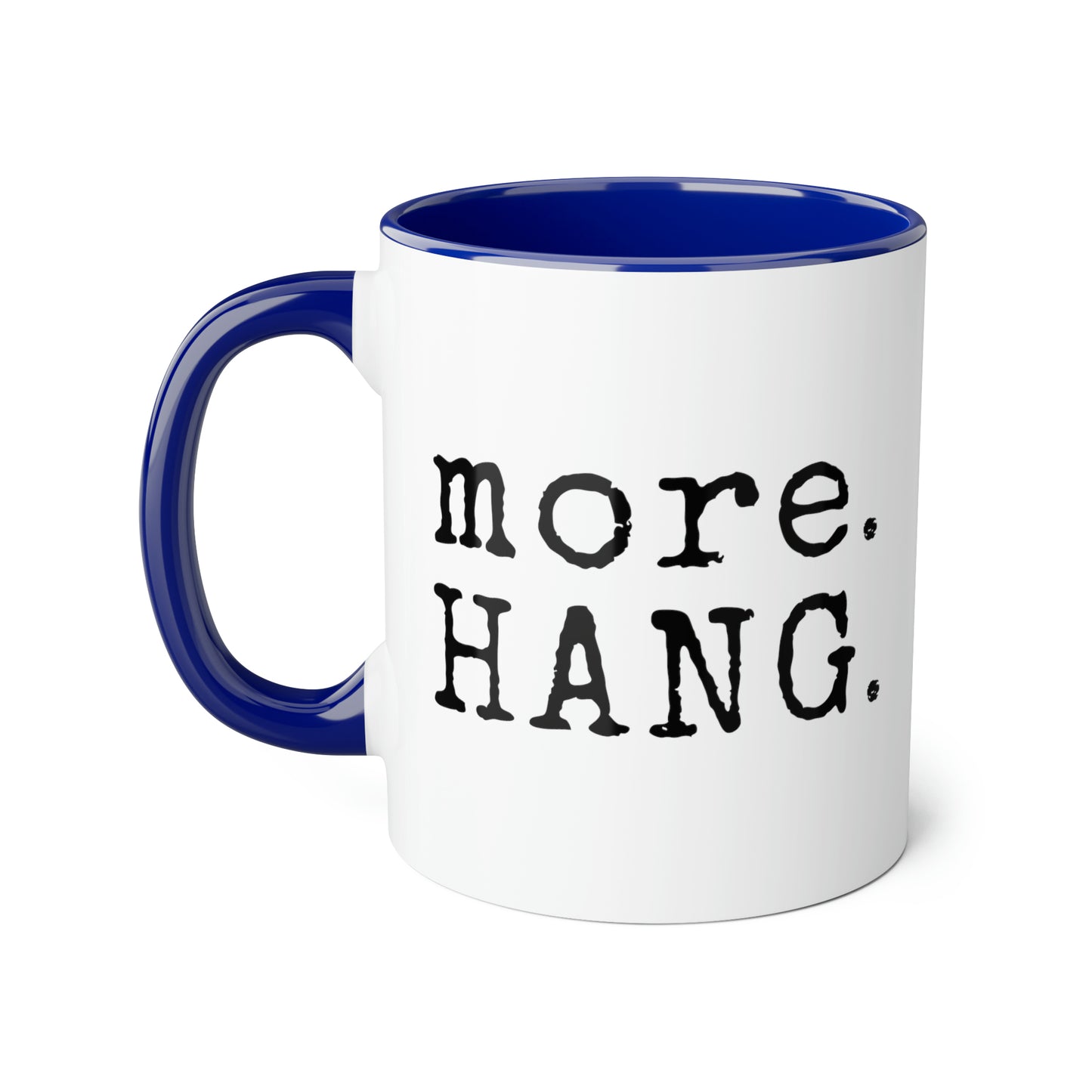Plus. ACCROCHER. Tasse (6 couleurs), 11oz