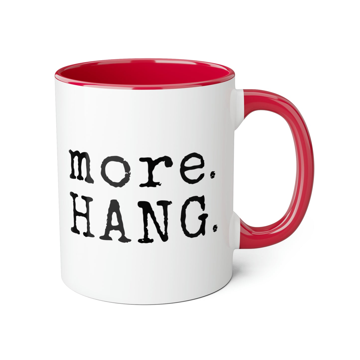 Plus. ACCROCHER. Tasse (6 couleurs), 11oz