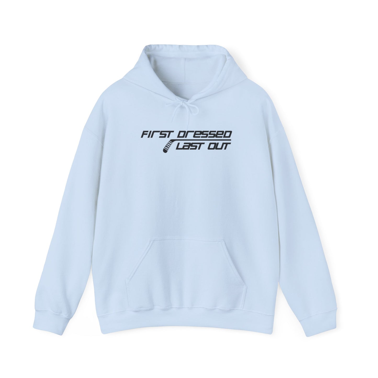 Habillé en premier. Dernier sorti. Sweat à capuche adulte