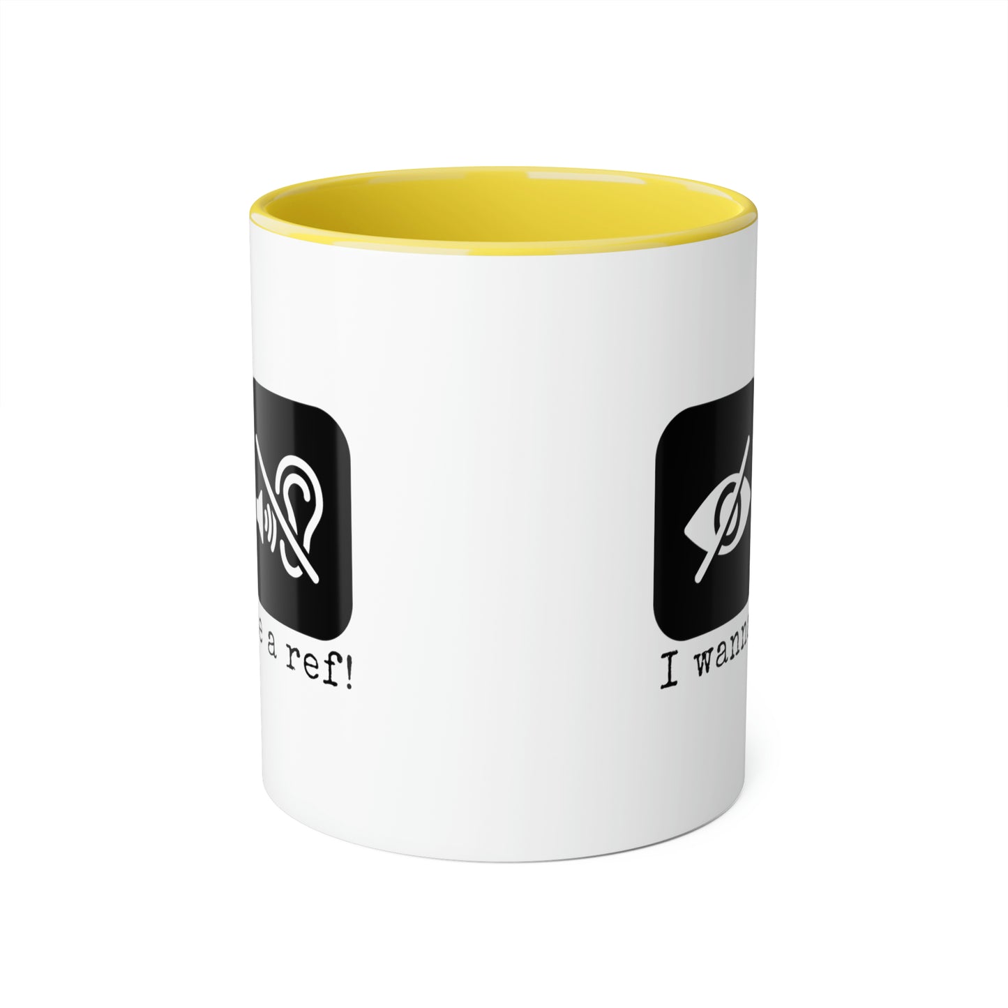 Je veux être un arbitre ! Tasse (6 couleurs), 11oz