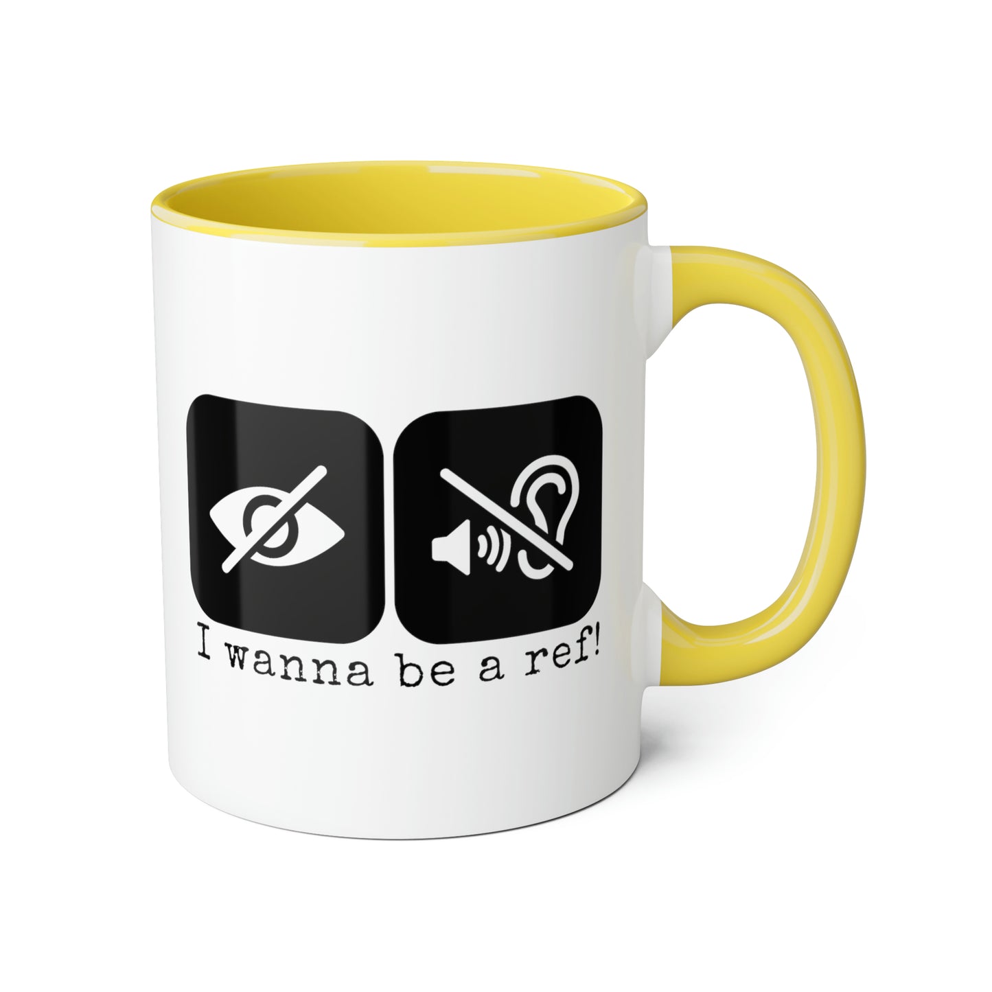 Je veux être un arbitre ! Tasse (6 couleurs), 11oz