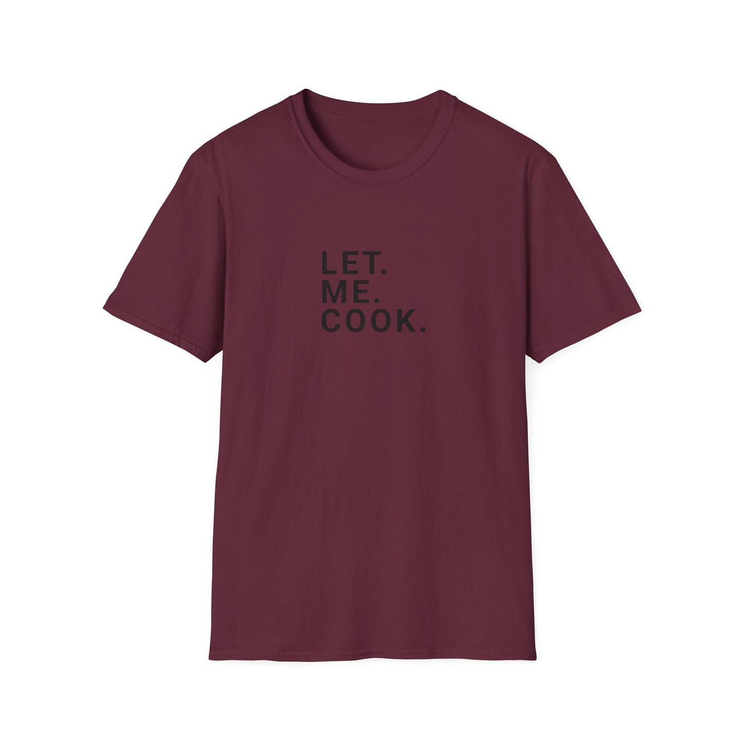 Laisser. Moi. Cuisiner. T-shirt Homme