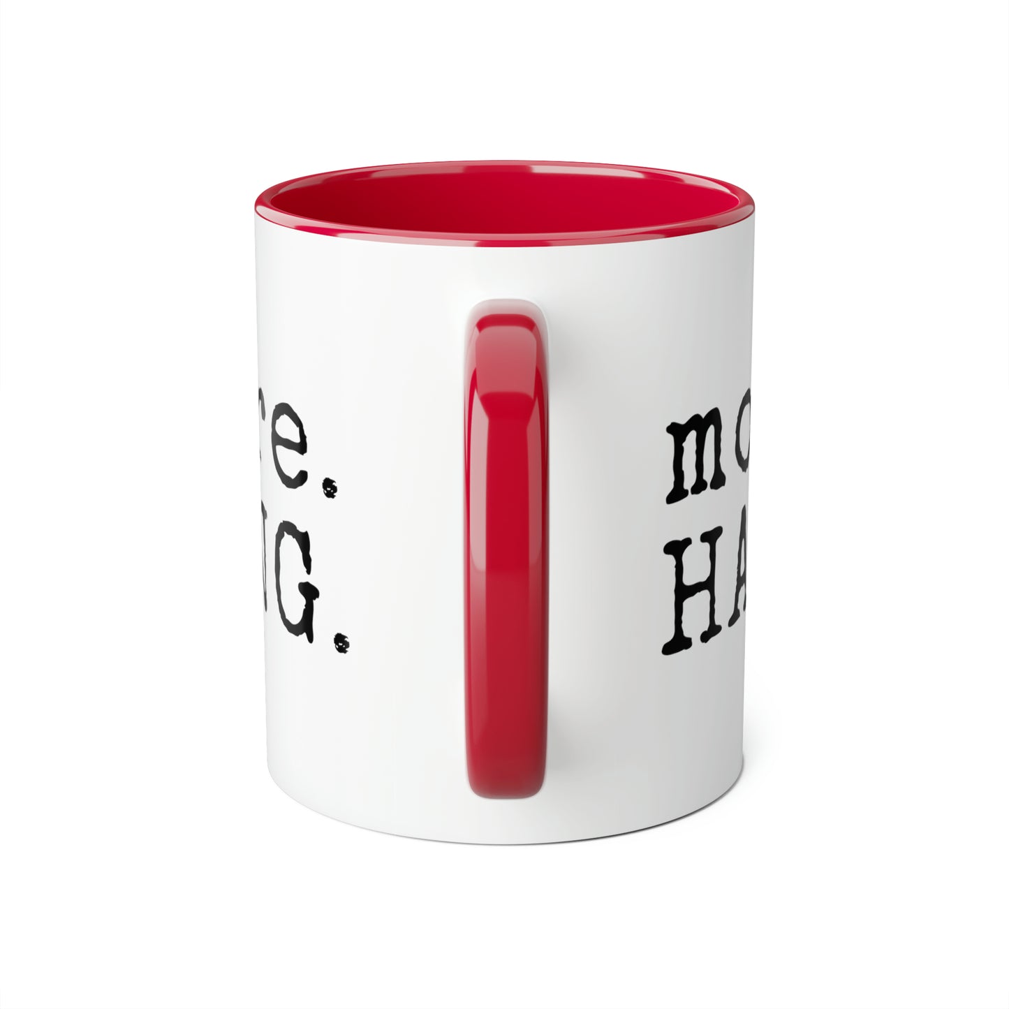 Plus. ACCROCHER. Tasse (6 couleurs), 11oz