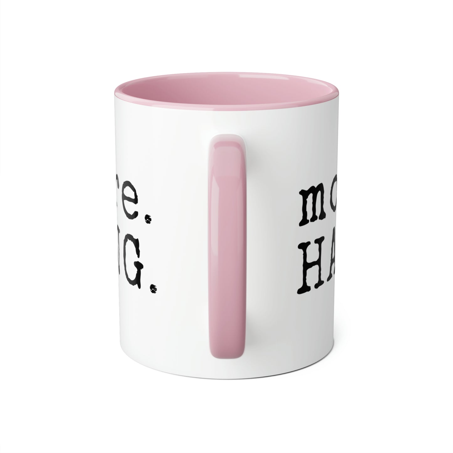 Plus. ACCROCHER. Tasse (6 couleurs), 11oz