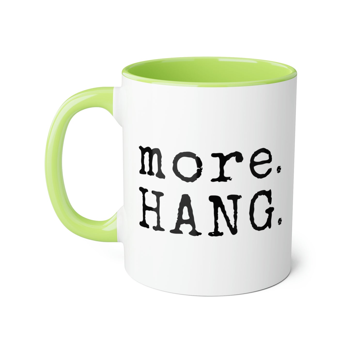 Plus. ACCROCHER. Tasse (6 couleurs), 11oz