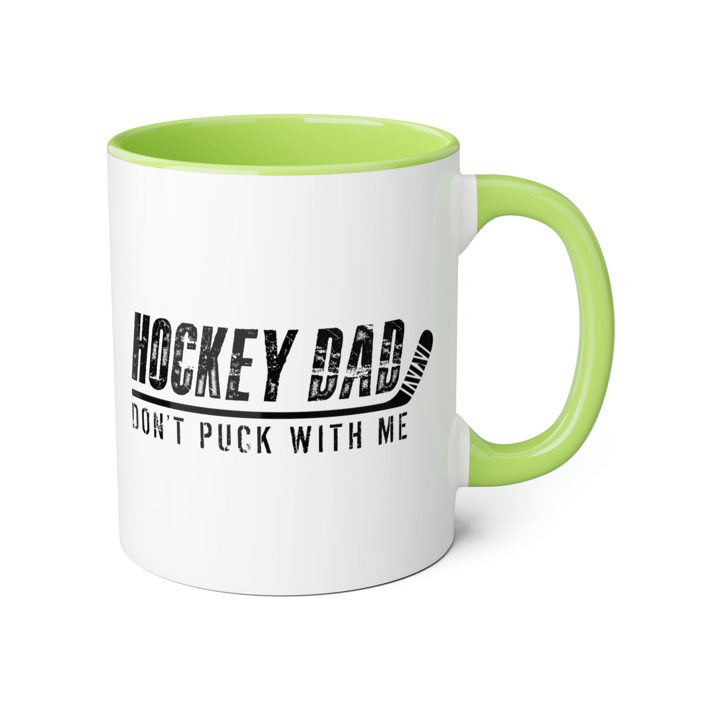 Hockey Dad - Ne Puck with Me Tasses, 11oz