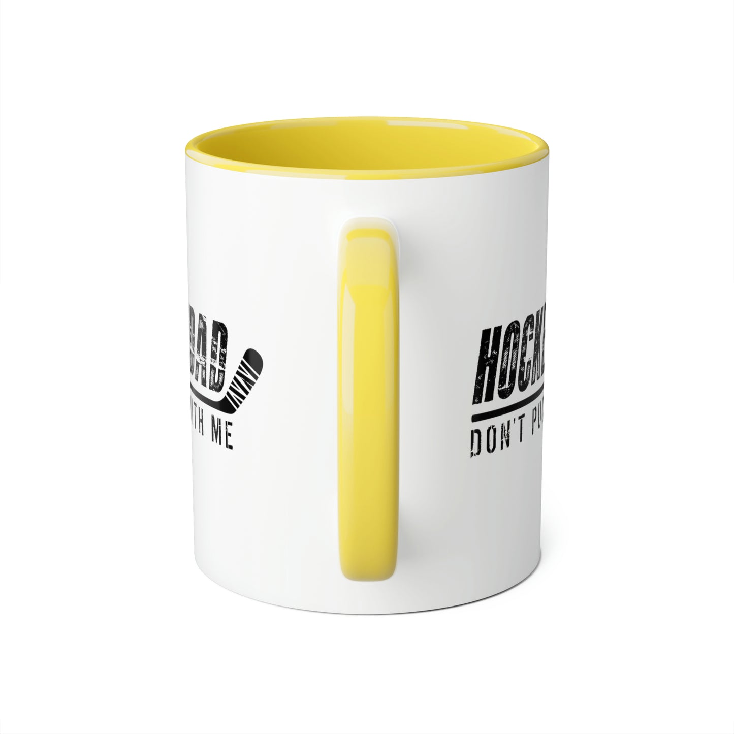 Hockey Dad - Ne Puck with Me Tasses, 11oz