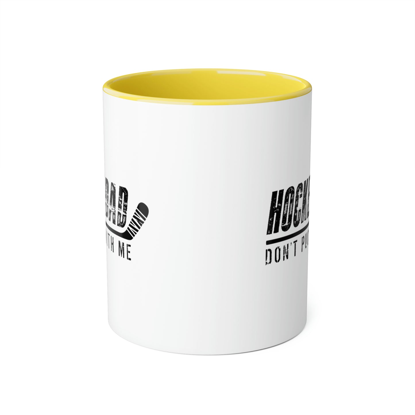 Hockey Dad - Ne Puck with Me Tasses, 11oz