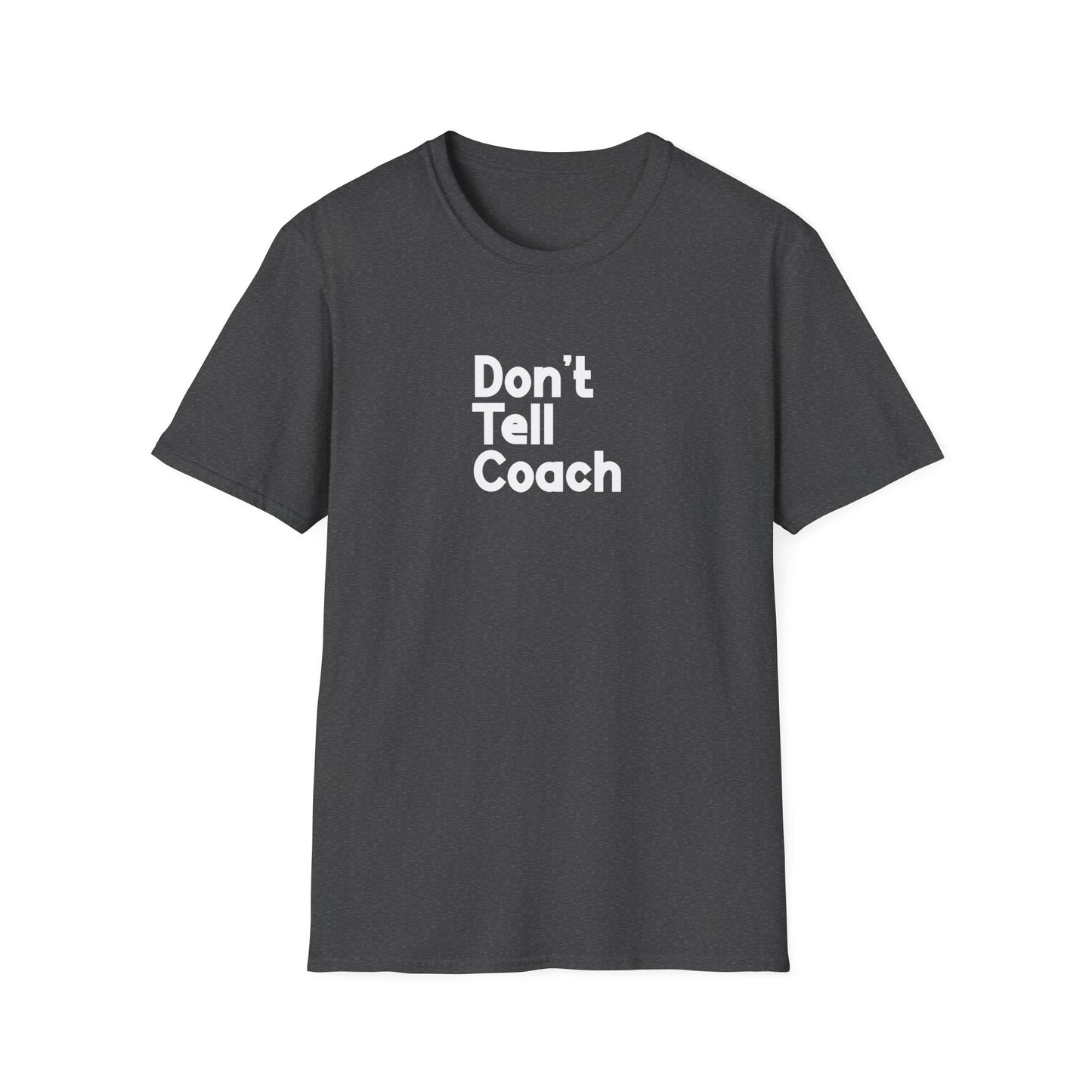 Ne le dites pas à l'entraîneur T-shirt pour hommes