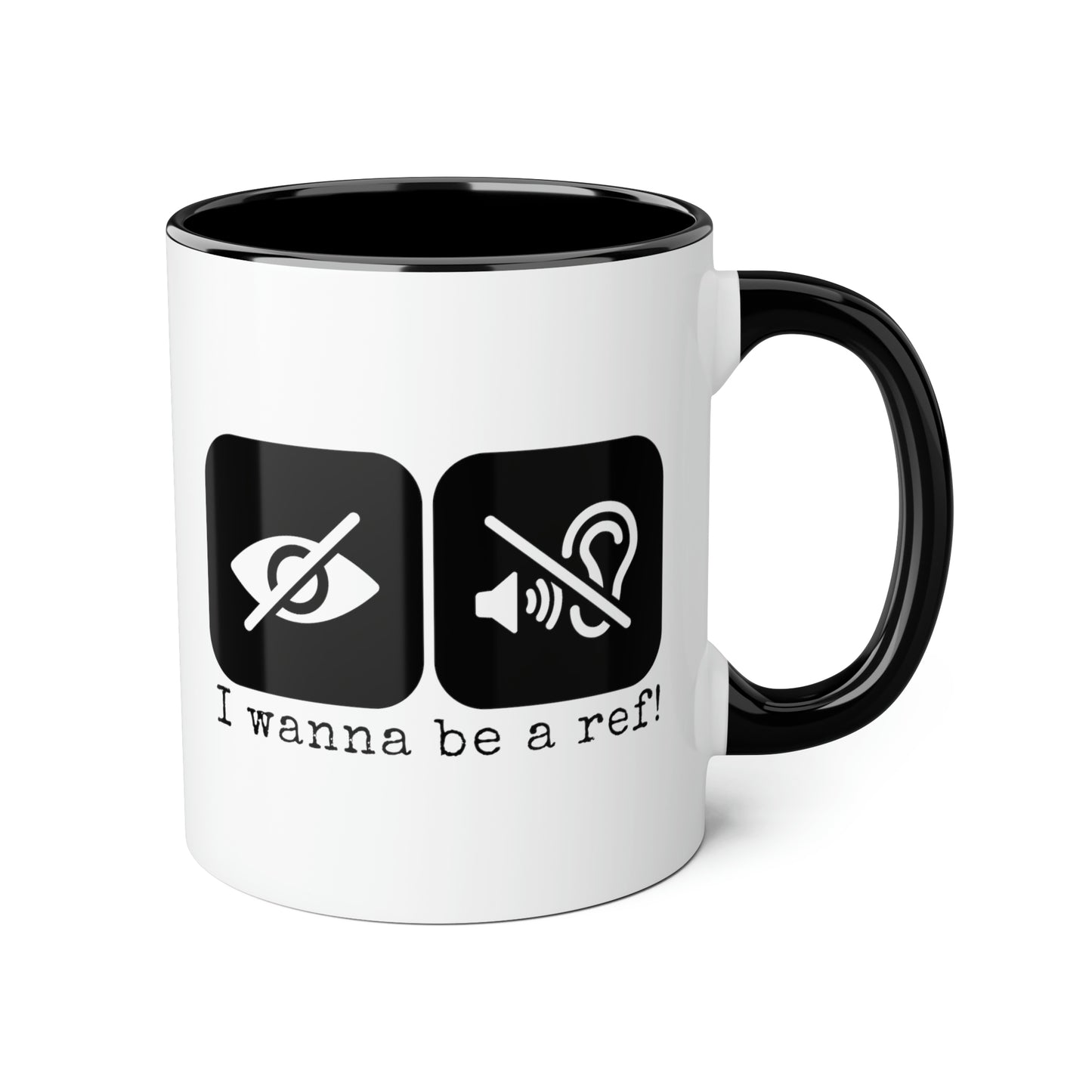 Je veux être un arbitre ! Tasse (6 couleurs), 11oz