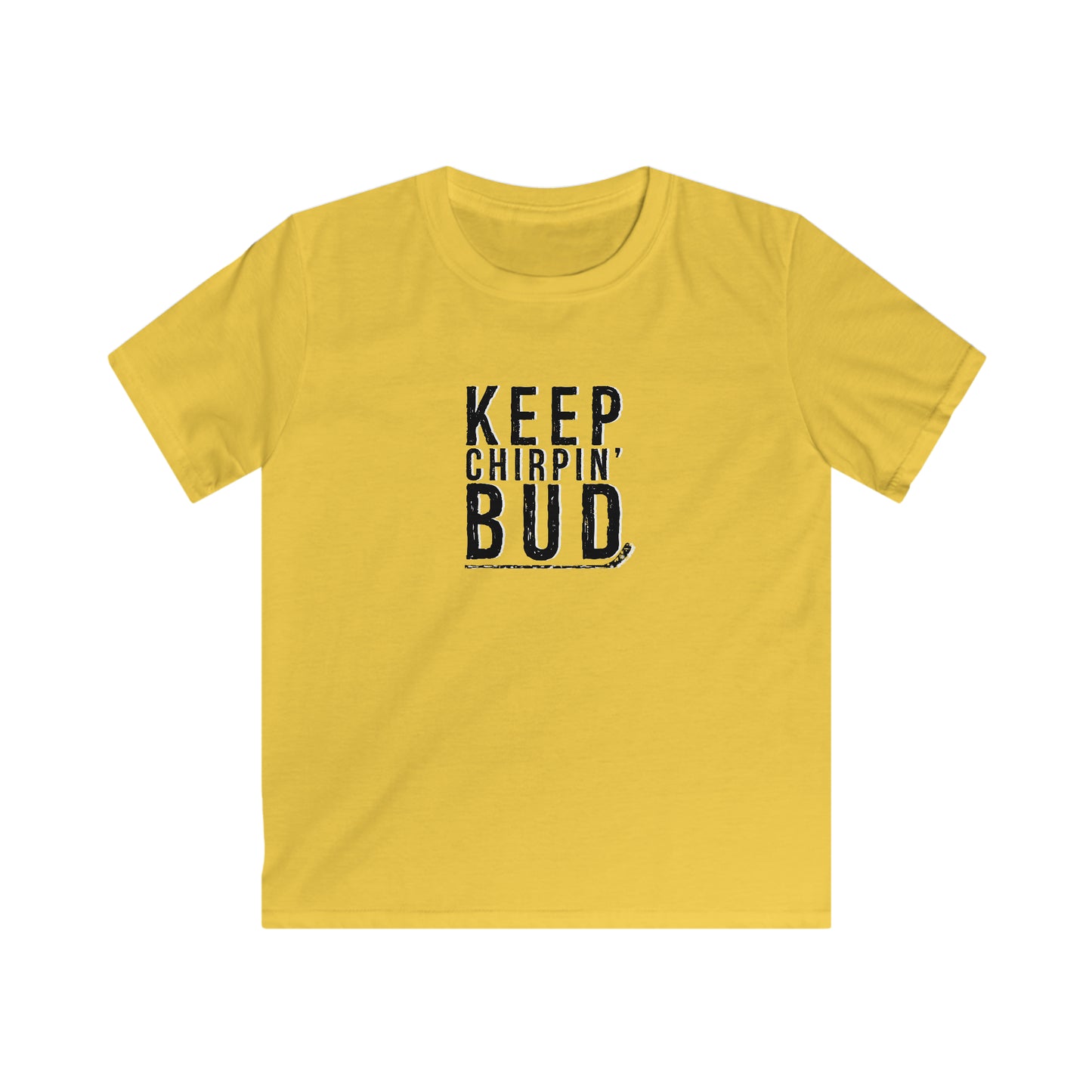 T-shirt pour enfant Keep Chirpin' Bud