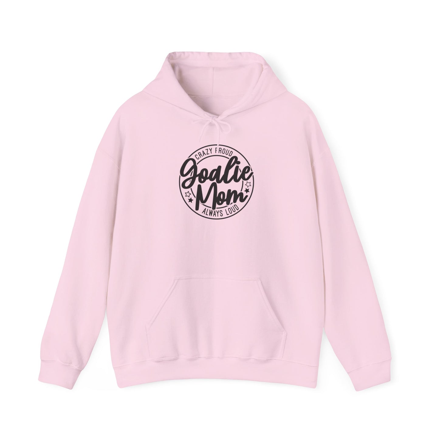 Crazy Proud Goalie Mom Adult Hoodie