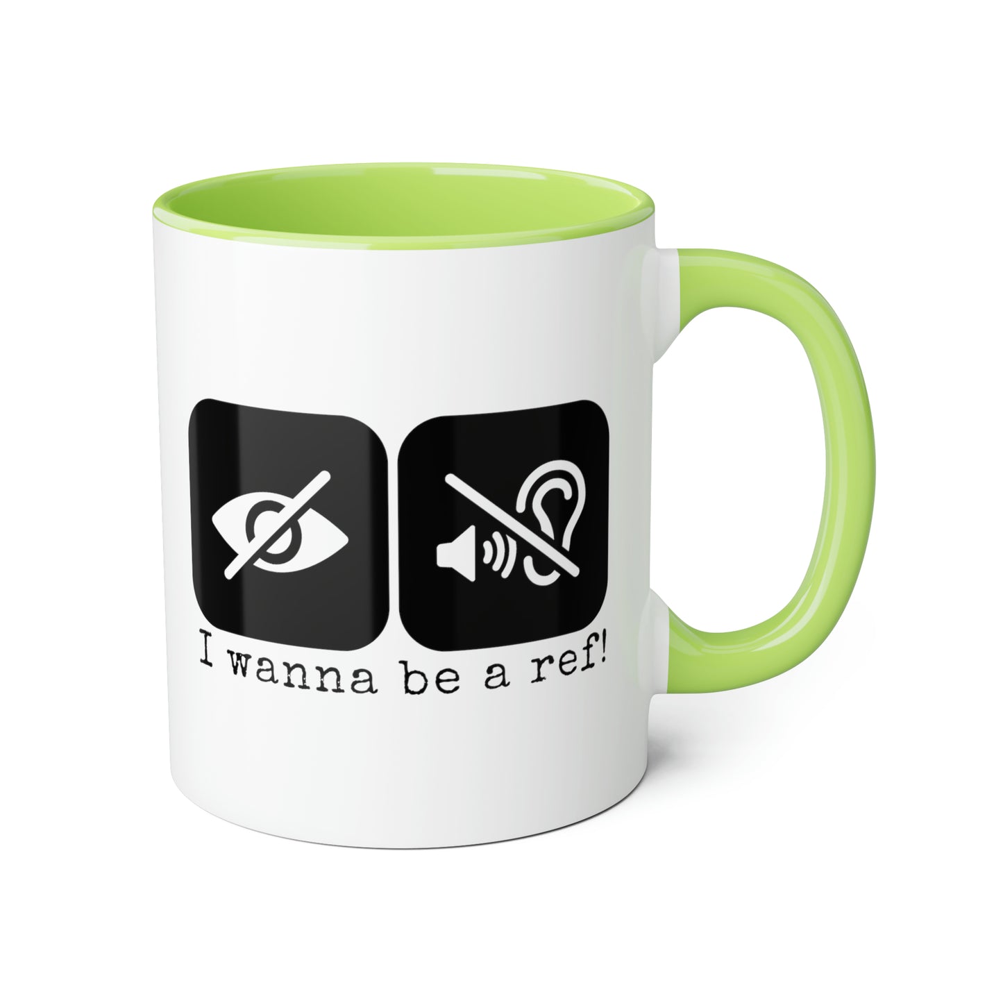 Je veux être un arbitre ! Tasse (6 couleurs), 11oz