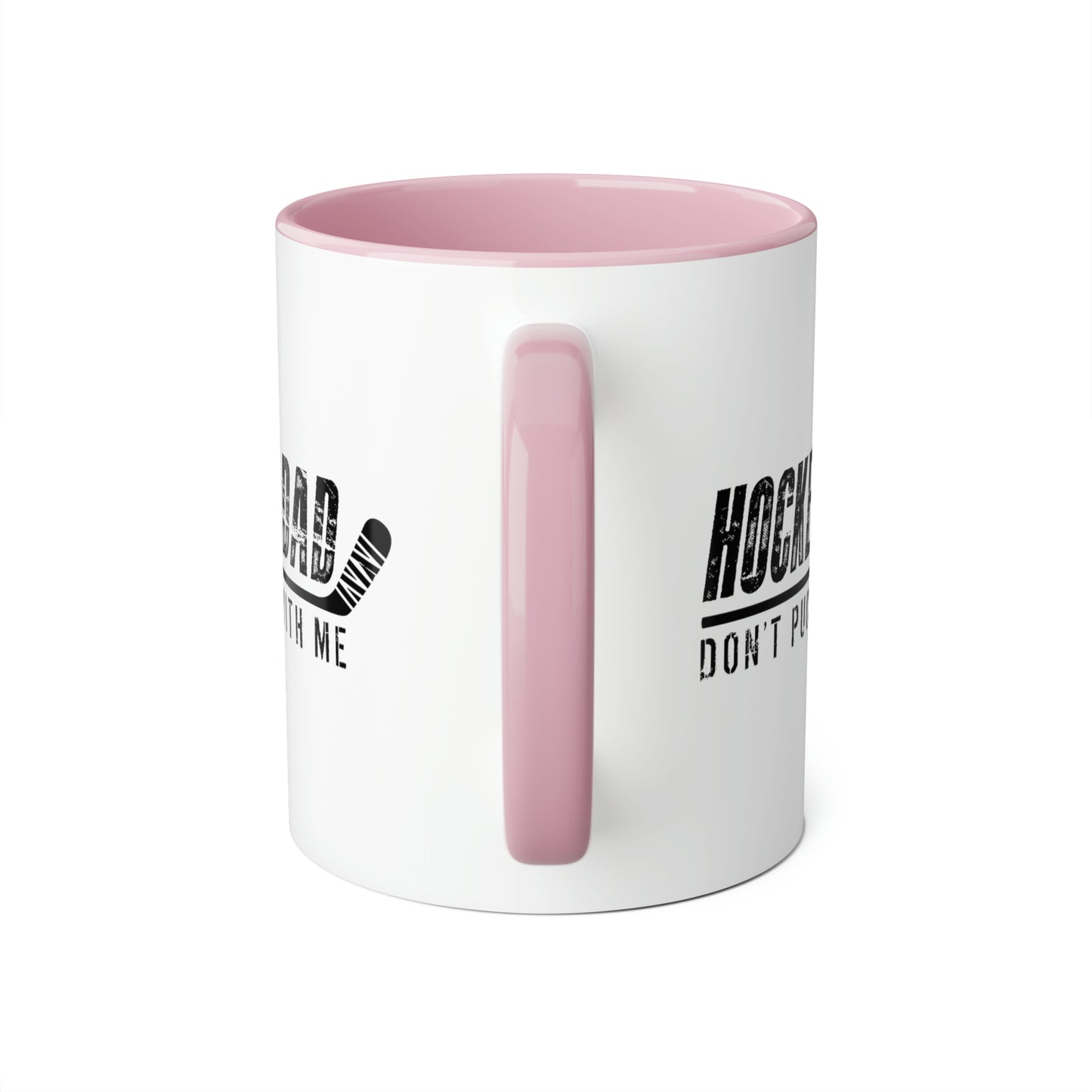 Hockey Dad - Ne Puck with Me Tasses, 11oz