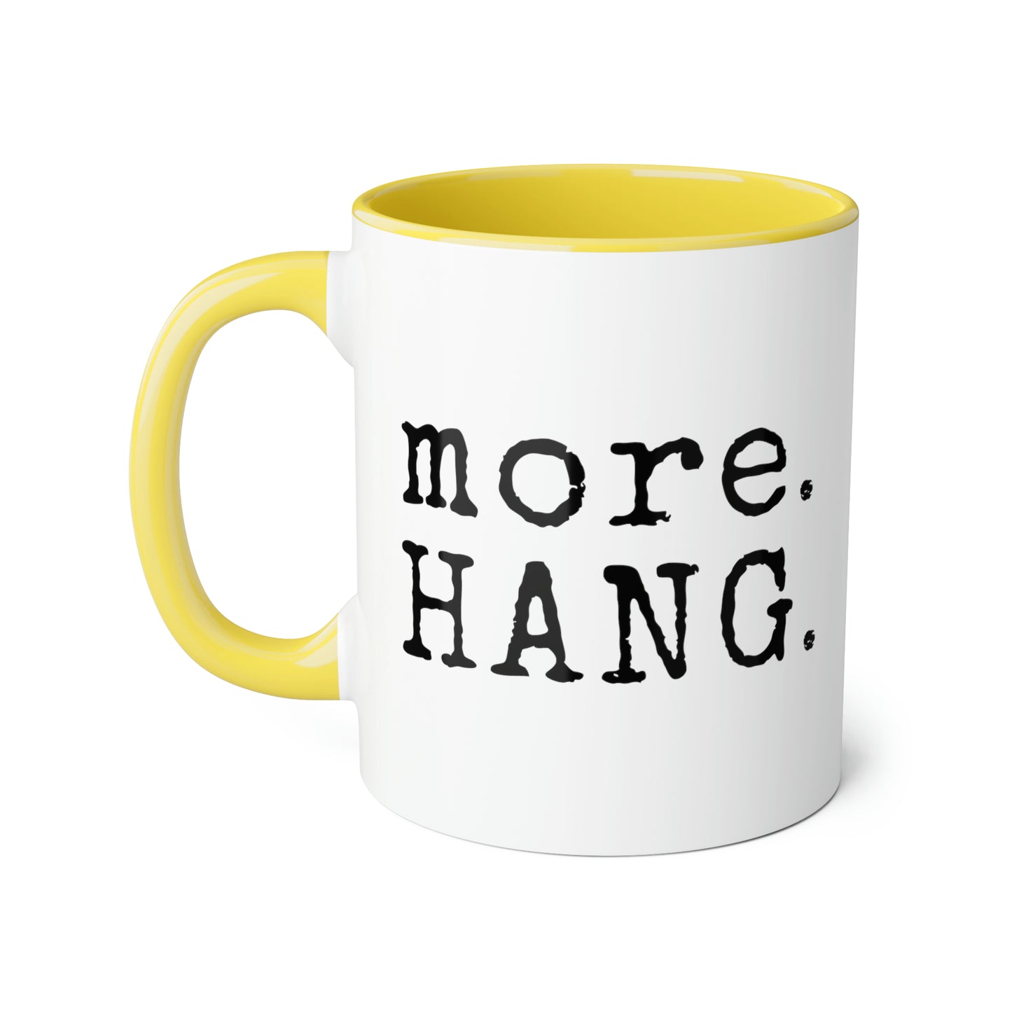 Plus. ACCROCHER. Tasse (6 couleurs), 11oz