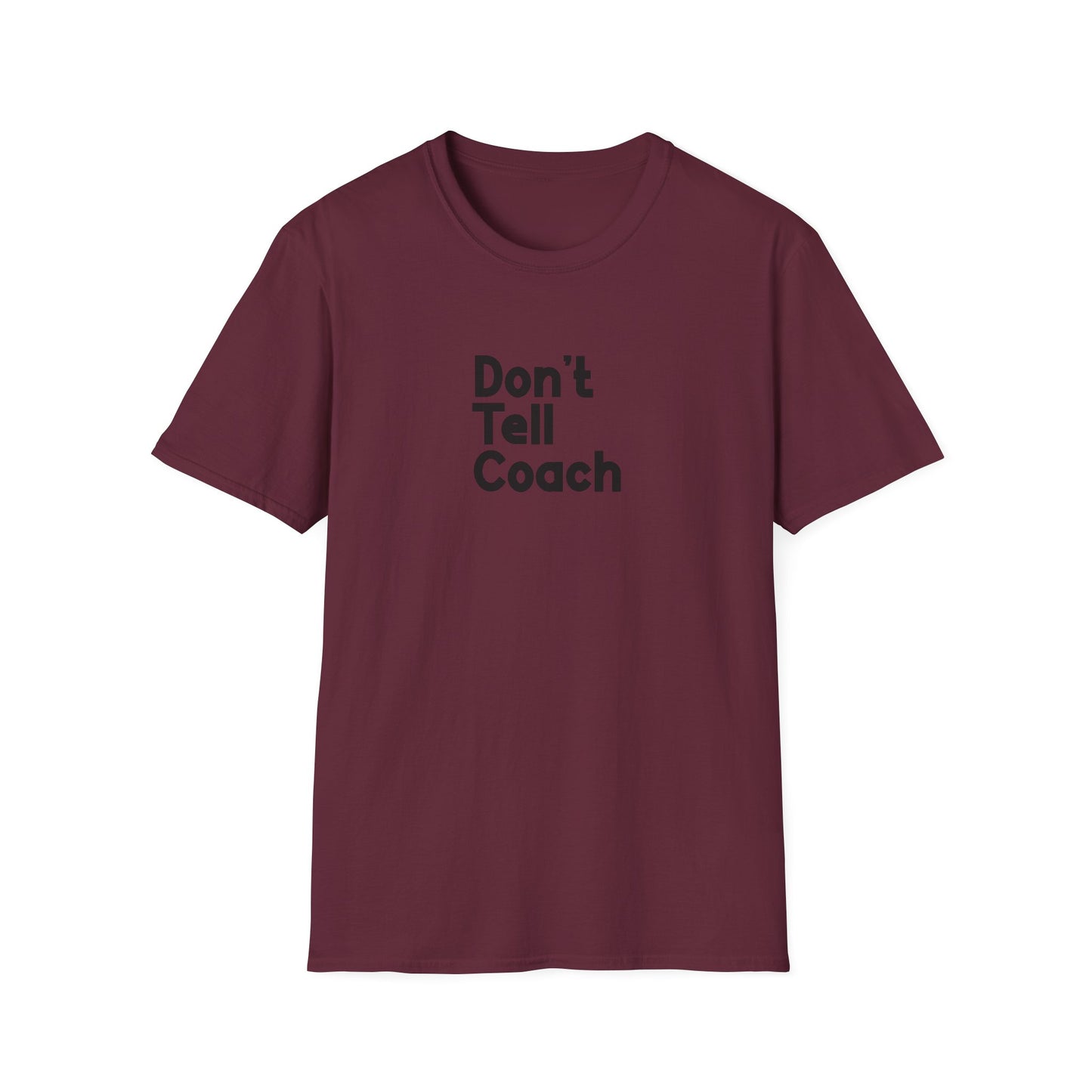 Ne le dites pas à l'entraîneur T-shirt pour hommes