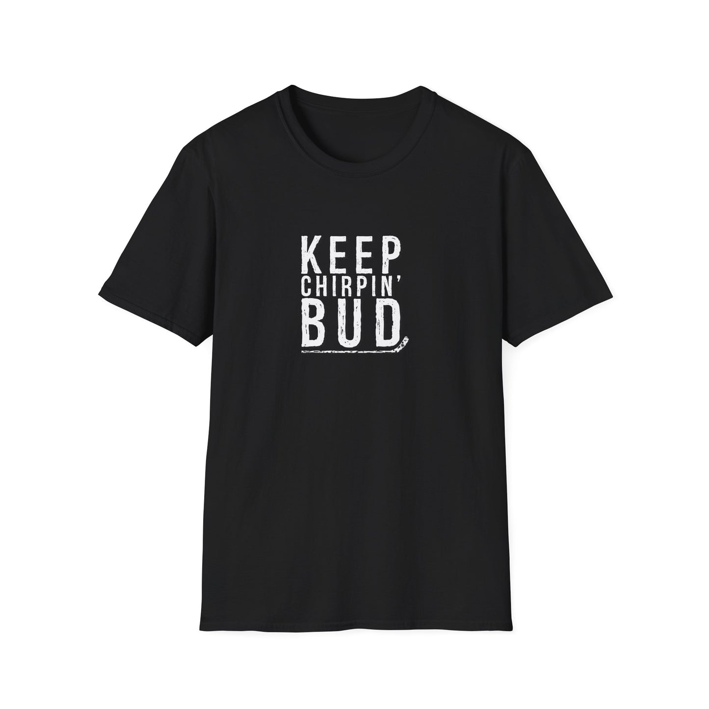 T-shirt pour homme Keep Chirpin' Bud