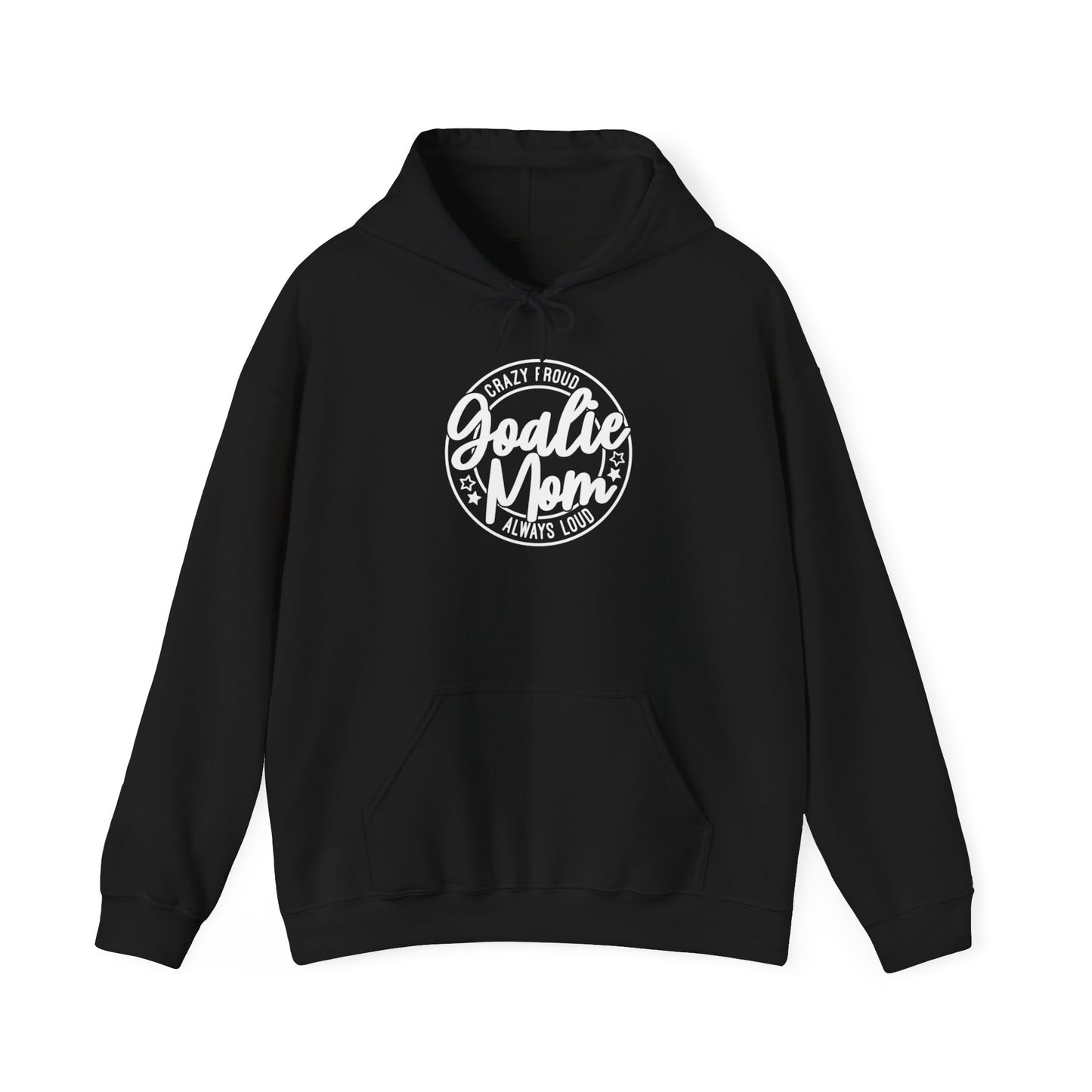 Crazy Proud Goalie Mom Adult Hoodie