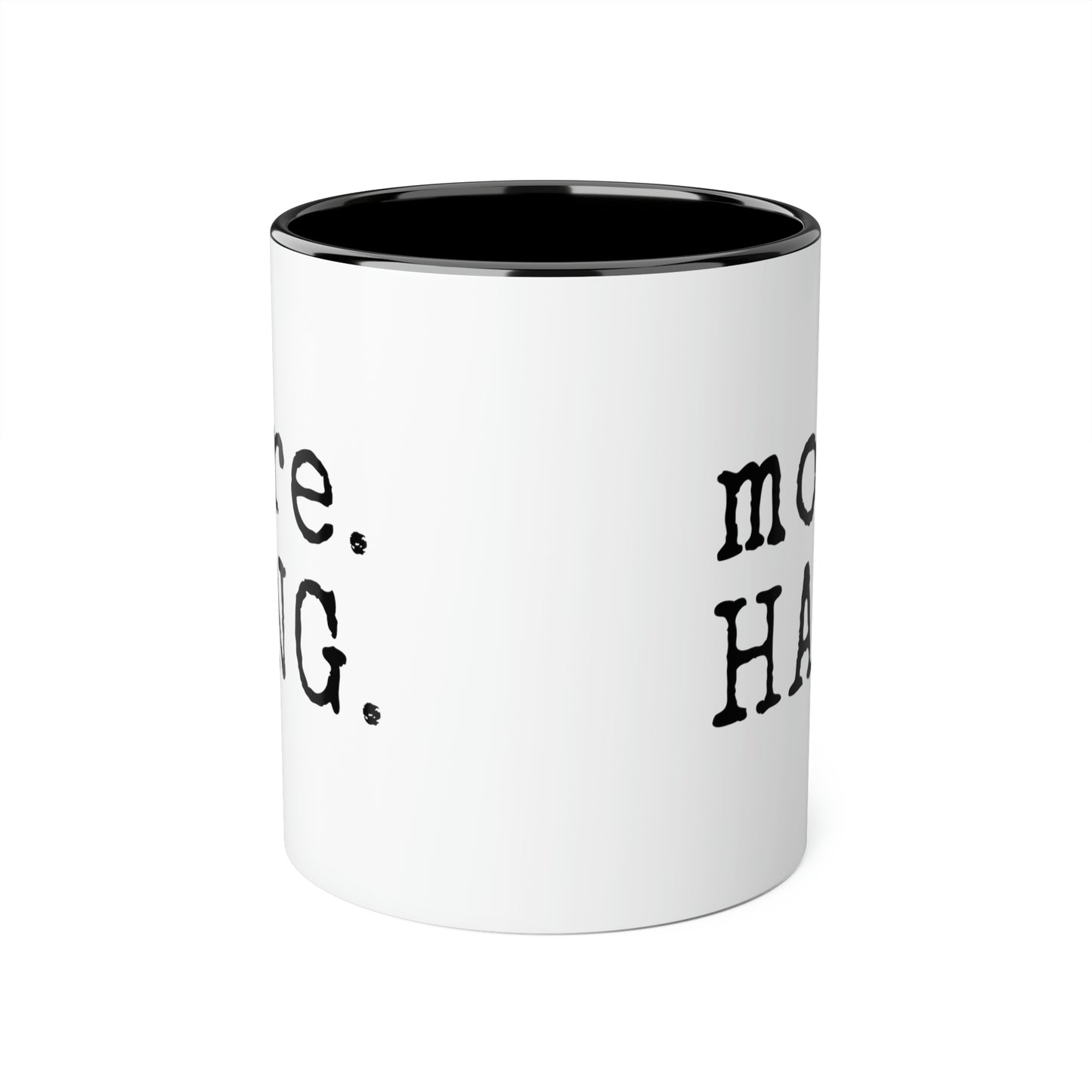 Plus. ACCROCHER. Tasse (6 couleurs), 11oz