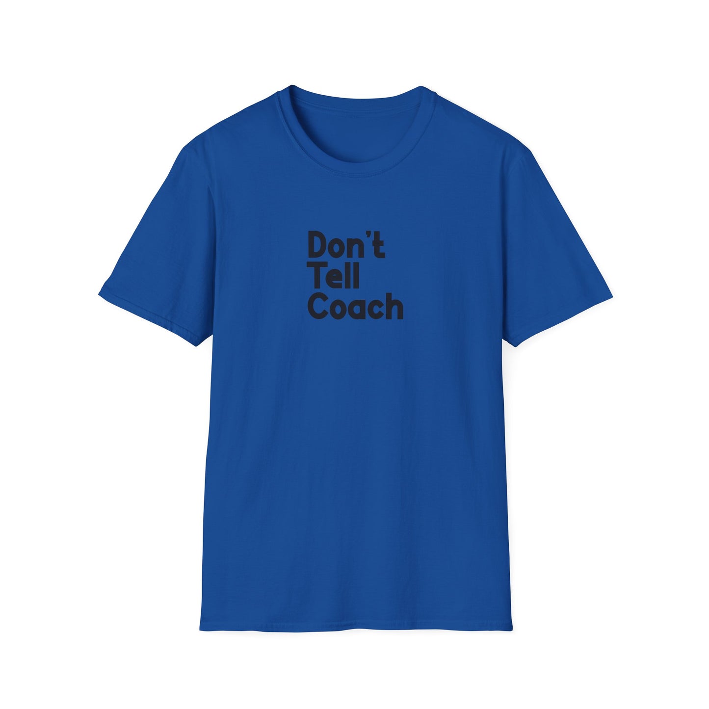 Ne le dites pas à l'entraîneur T-shirt pour hommes