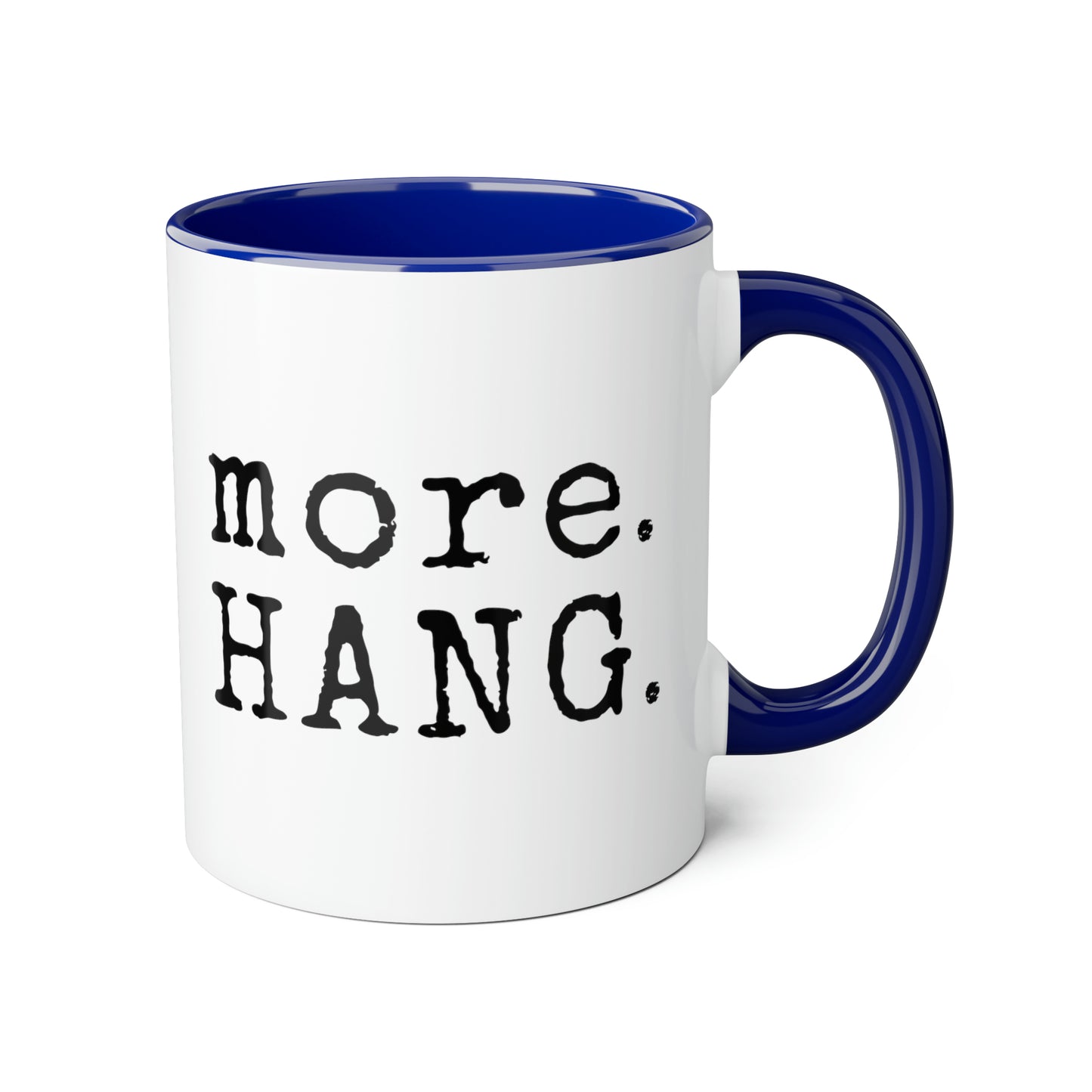 Plus. ACCROCHER. Tasse (6 couleurs), 11oz