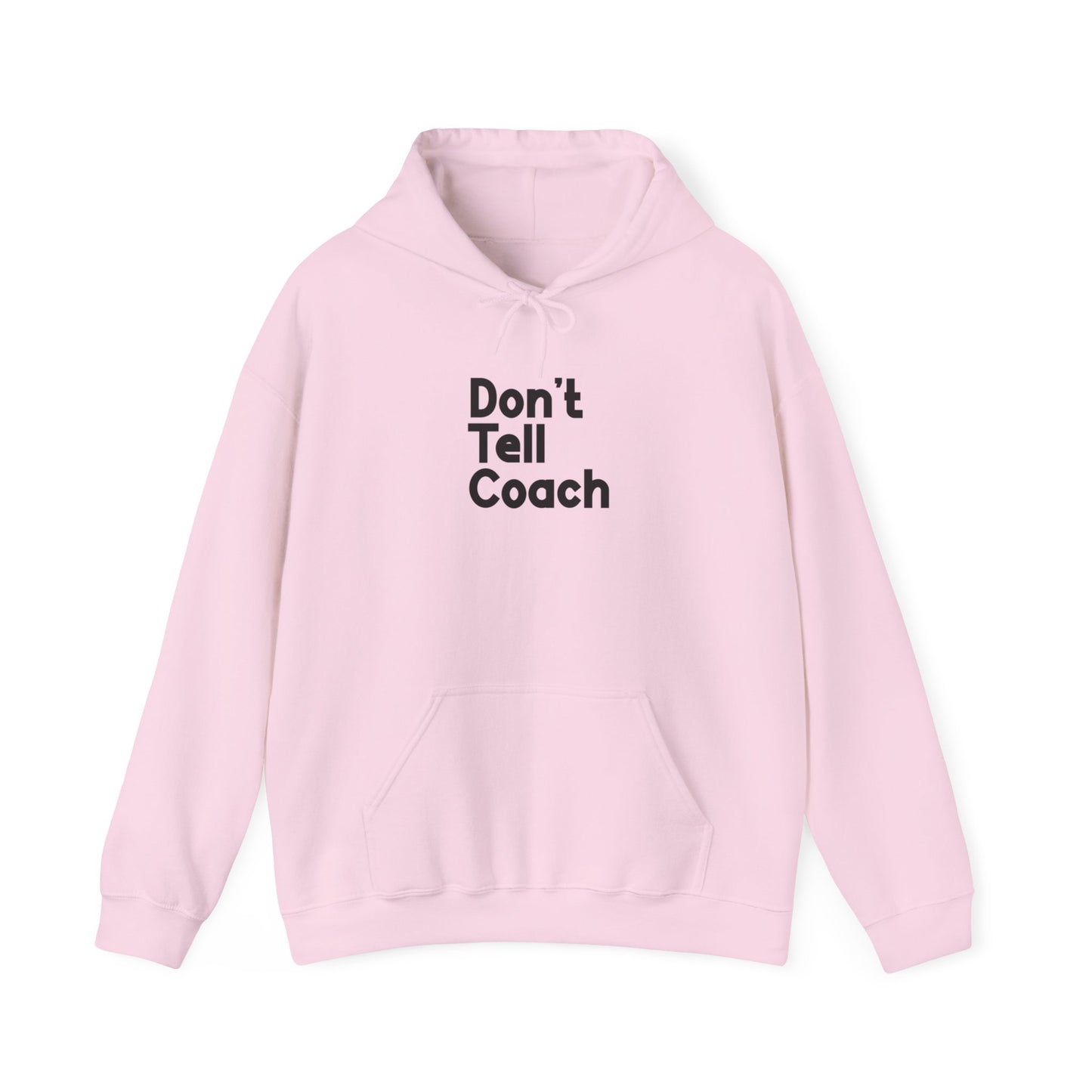 Ne le dites pas à l’entraîneur Sweat à capuche adulte