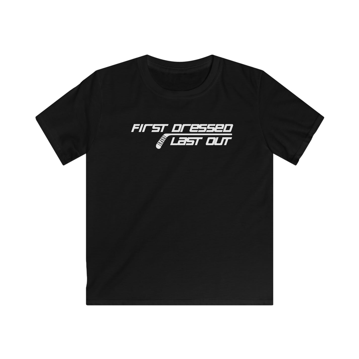 First Dressed. Last Out. Kids' T-Shirt