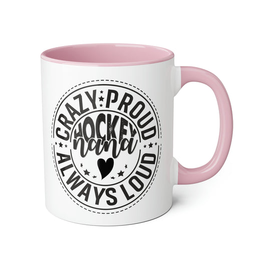 Crazy Proud Hockey Nana Mug (6 colours), 11oz