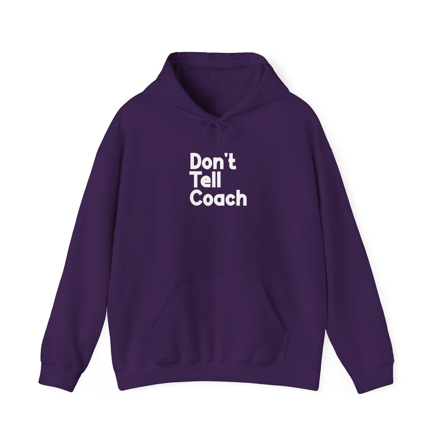 Don't Tell Coach Adult Hoodie