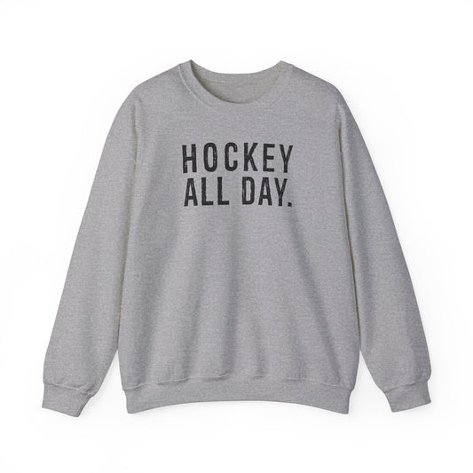 Hockey All Day. Adult Crewneck