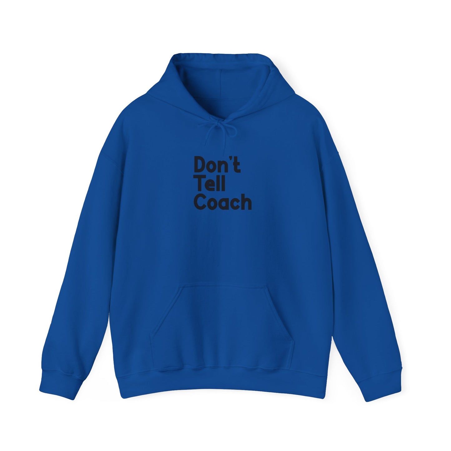 Don't Tell Coach Adult Hoodie