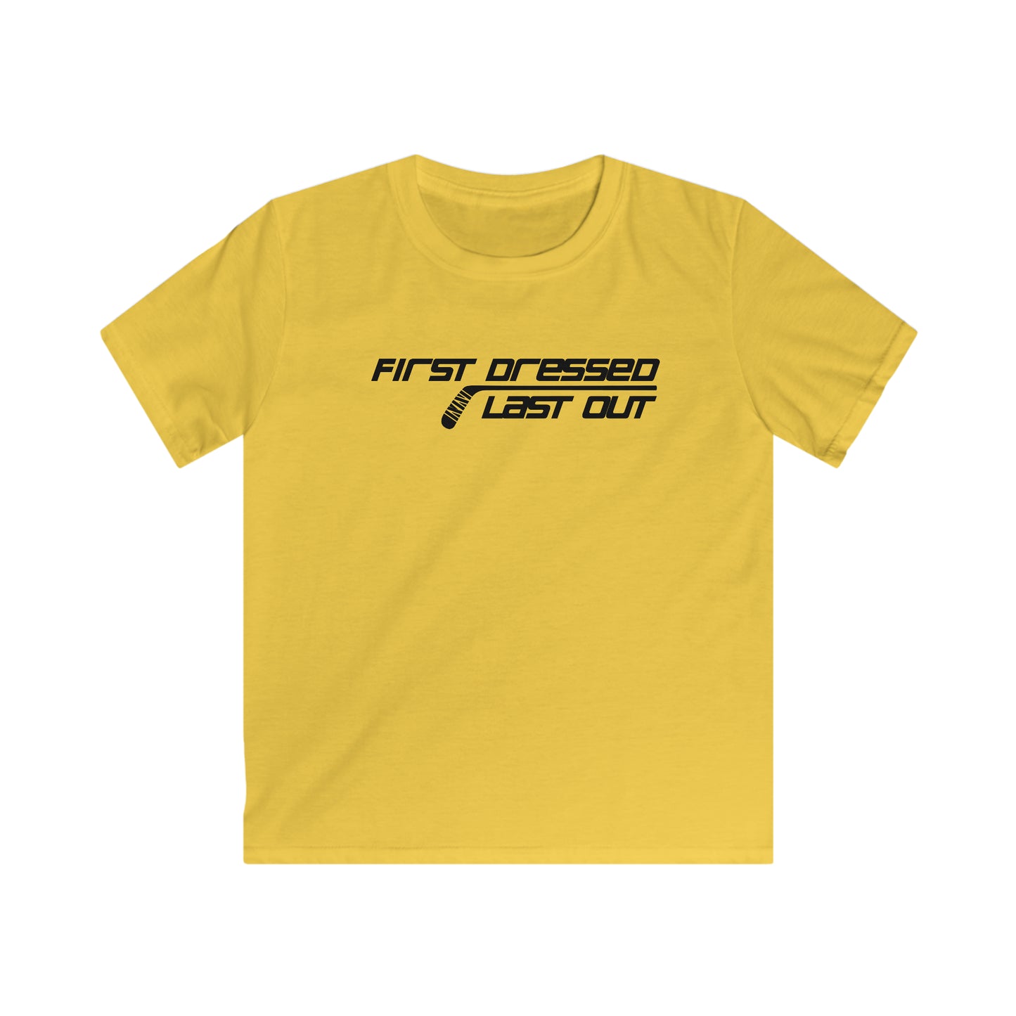 First Dressed. Last Out. Kids' T-Shirt